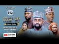 IZZAR SO SABON SALO EPISODE 142 ORIGINAL