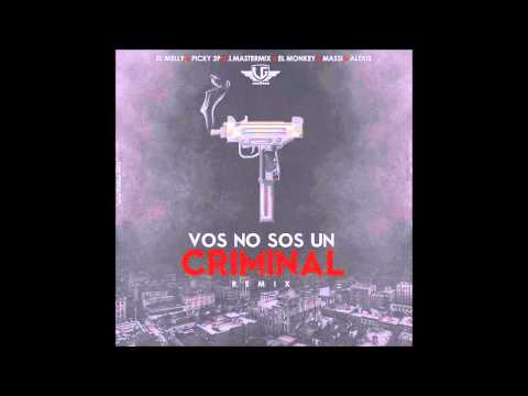 El melly- vos no sos un criminal remix