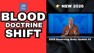 JW Blood Doctrine Just Changed | 2026 Governing Body Update Explained