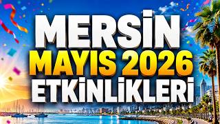 Mayıs 2026 Mersin Etkinlik Takvimi @Nilradyotv