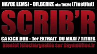 SCRIB'R - ca kick dur_feat.  Dr beriz (wati b) & Hayce Lemsi