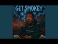 GET SMOKEY