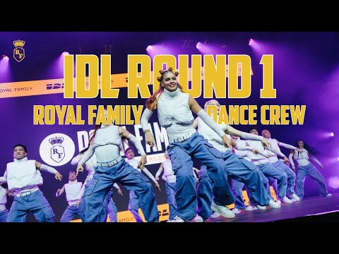 IDL ROUND 1 | THE ROYAL FAMILY DANCE CREW