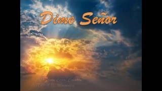 **DIME SEÑOR**Mocedades**