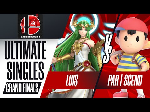 Lui$ vs. PAR | Scend - Ultimate Singles Grand Finals - Back in Blood 4