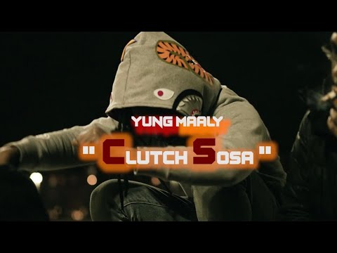 Yung Maaly - ClutchSosa (Official Music Video)