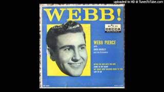 Webb Pierce - After the Boy Gets the Girl