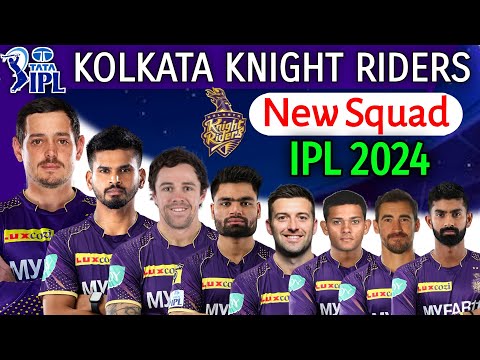 IPL 2024 | Kolkata Knight Riders Squad | Kolkata Knight Riders Squad IPL 2024 | IPL 2024 KKR Squad |