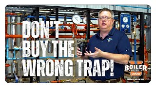 Stainless vs Carbon Steel Steam Traps — Which Is Better & Why? | Weekly Boiler Tip