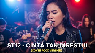 Download lagu ST12 - CINTA TAK DIRESTUI (COVER ROCK VERSION) mp3