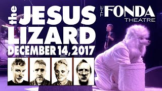Jesus Lizard &quot;Then Comes Dudley&quot; @ The Fonda Theater 12-14-2017