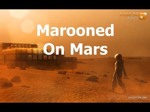 Take On Mars - Marooned on Mars