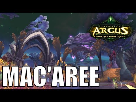 ARGUS MAC'AREE |  WOW LEGION 7.3 Gameplay Part 3 - Argus Storyline