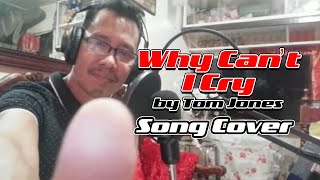 Romal Bajar - Why Can&#39;t I Cry (Tom Jones Cover)