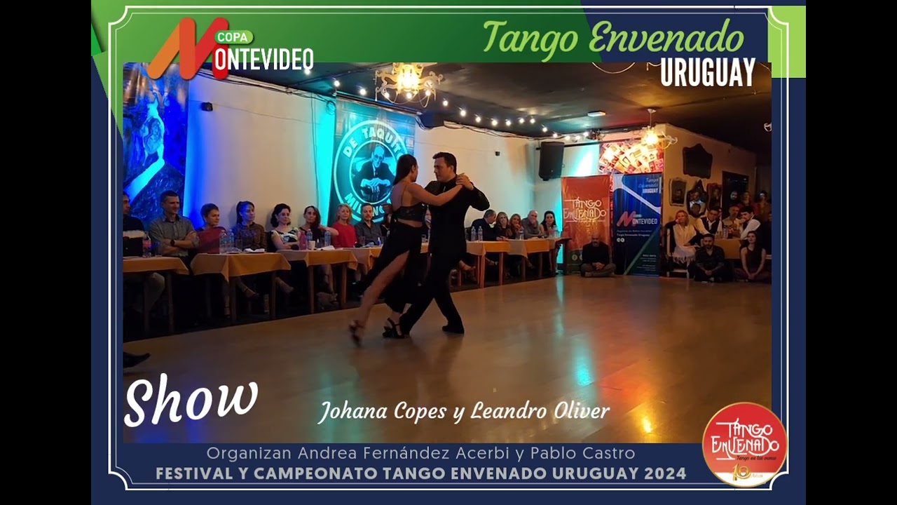 Shows del Jurado Johana Copes y Leandro Oliver , Festival Tango Envenado Uruguay, Copa Montevideo