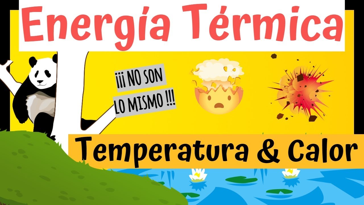ENERGÍA TÉRMICA 🔥| TEMPERATURA y CALOR 🧪[Definición y Diferencias]