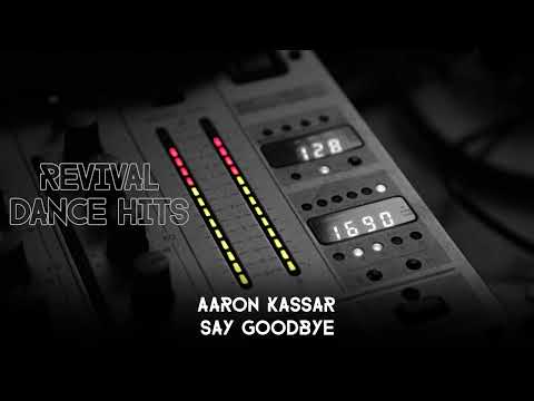 Aaron Kassar - Say Goodbye [HQ]