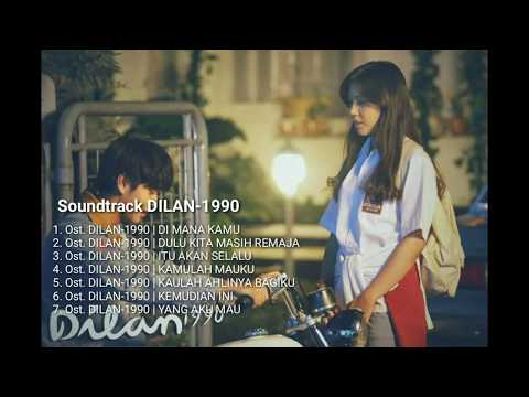 Soundtrack/Lagu DILAN 1990 FULL