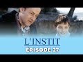 L INSTIT Personne M Aime EPISODE 27