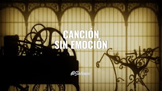Canción sin emoción - Alejandro Sanz