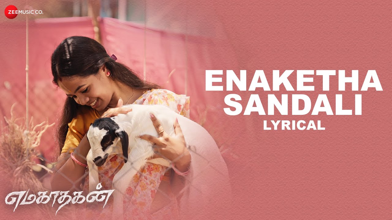 Enaketha Sandali Song Lyrics | Emagadhagan 2024 | Velmurugan
