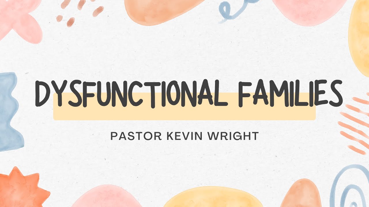 Dysfunctional Families