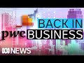 PwC Australia wins a new taxpayer-funded contract | The Business | ABC News