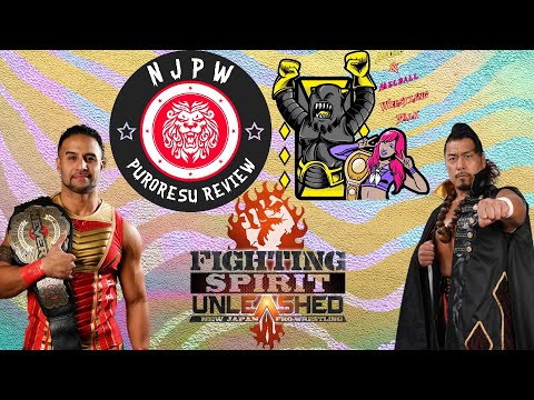 NJPW Puroresu Review - Fighting Spirit Unleashed