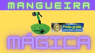 Mangueira mgica  boa? Super mangueira mgica original. Resenha, testei!