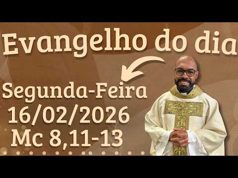 GOSPEL OF THE DAY 02/16/2026 - DAILY HOMILY – TODAY'S LITURGY - TODAY'S GOSPEL - FATHER GUSTAVO