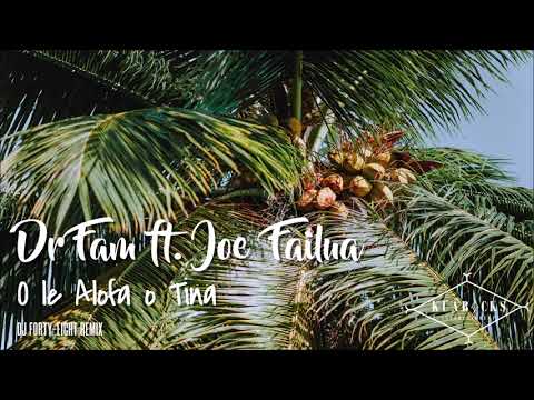 NEW SAMOAN - DR FAM feat JOE FAILUA - O le Alofa o Tina (DJ Forty-Eight Remix)