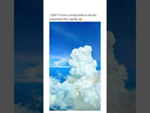 I didn`t know cumulonimbus clouds expanded this rapidly.