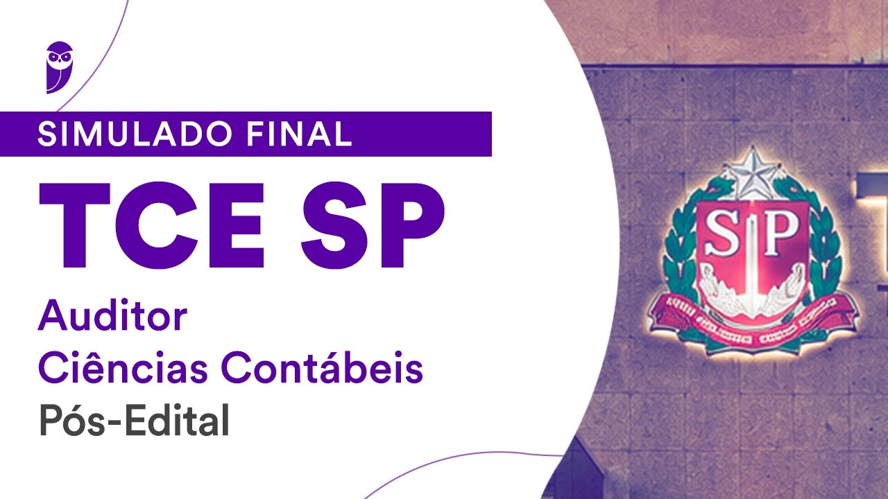 Simulado Final TCE SP - Auditor - Ciências Contábeis - Pós-Edital