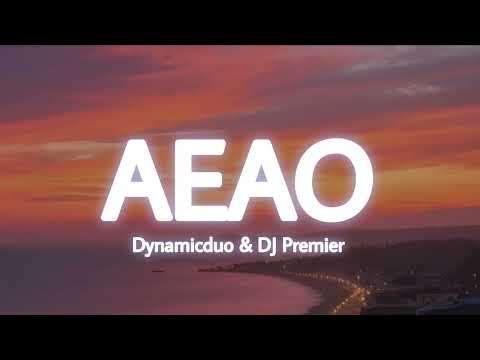 [1 HOUR] AEAO - Dynamicduo & DJ Premier
