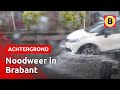 Brabant vaak de pineut met noodweer: dit is waarom [UITLEGVIDEO]