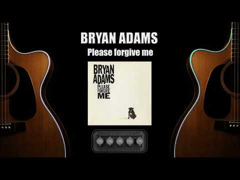 Bryan Adams - Please Forgive Me (con voz) Backing Track