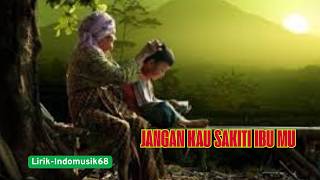 Download lagu JANGAN KAU SAKITI IBUMU ii MUSIK SEDIH BIKIN NANGIS@indomusik68 #indomusik68 #musikpop mp3