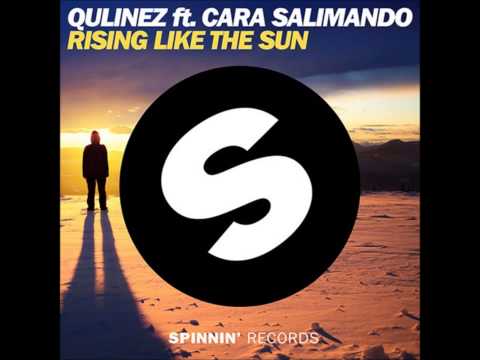 Qulinez ft. Cara Salimando - Rising Like The Sun (Original Mix)