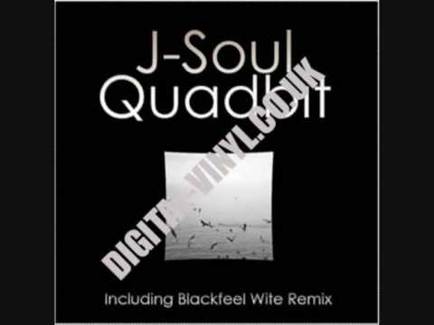 J Soul Quadbit Blackfeel Wite remix