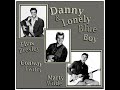 Danny - Lonely Blue Boy... 3 versions...