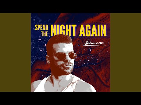 Spend The Night Again