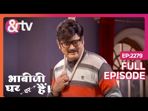 Bhabi Ji Ghar Par Hai | Full Ep - 2279 | And Tv