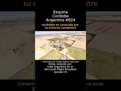 Esquina, Cordoba desde el Microsoft Flight Simulator #esquina #cordoba #msfs #joaha45 #argentina