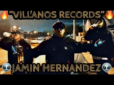 VILLANOS RECORDS x JAMIN HERNANDEZ 🔥👽 (VIDEO OFFICIAL) 🇲🇽