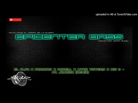 El Alfa x Farruko x Darell x Myke Towers x Big O - Pa Jamaica (Remix) [EPICENTER SKAR AUDIO]