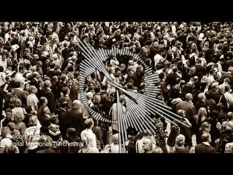 Unicorn Heads - Digital Memories (Orchestral Mix)