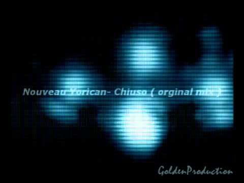 Nouveau Yorican-Chiuso (Orginal mix)