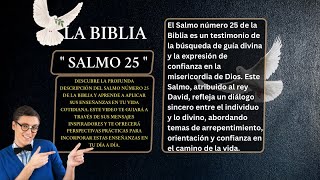 LIBRO DE LOS SALMOS  SALMO 25 👉150  DAVID IMPLÓRA DIRECCIÓN PERDÓN Y PROTECCIÓN SALMO DE DAVID