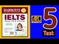 BARRON S IELTS LISTENING TEST 5 Barron S Ielts Listening Test 5 IELTS RUTVIK IELTS