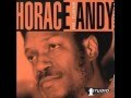Horace Andy - Just Don´t Want To Be Lonely
